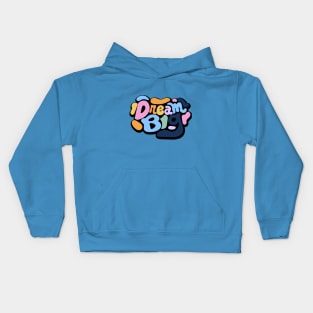 DREAM BIG Kids Hoodie